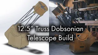 12.5" Dobsonian Telescope Build