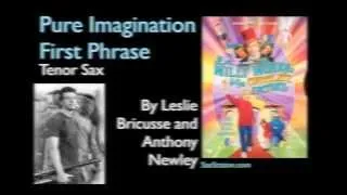 How to Play Pure Imagination (first phrase) on Saxophone