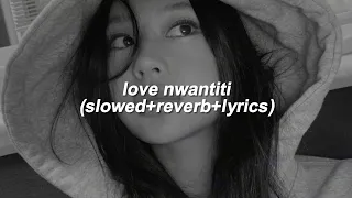 elgrandetoto and ckay - love nwantiti // slowed + reverb + lyrics