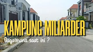 Kampung miliarder !!! dulu beli mobil satu kampung, bagaimana kondisi saat ini ?