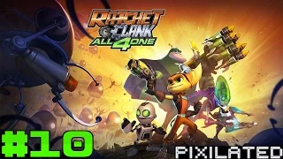 [Pixilated] Ratchet and Clank: All 4 One Part-10