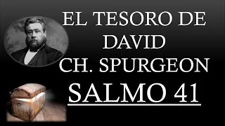 EL TESORO DE DAVID - CHARLES SPURGEON "SALMO 41"