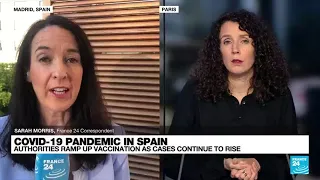 Coronavirus pandemic in Spain: Authorities ramp up vaccination as cases rise • FRANCE 24 English