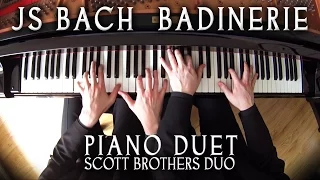 BADINERIE - JS BACH - PIANO DUET - SCOTT BROTHERS DUO