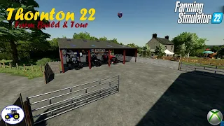 Thornton 22, Farm Build, Timelapse, Farming Simulator 22, Farming Simulator, FS22