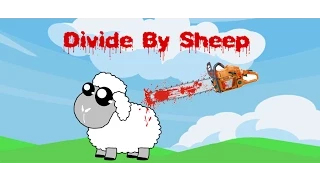 Learn Math by Drowning Sheep! Divide by Sheep