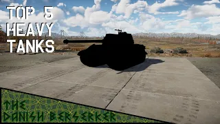 War Thunder: Top 5 Heavy Tanks