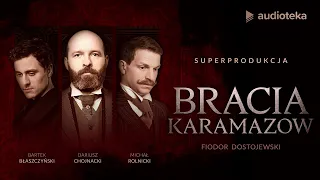 "Bracia Karamazow" Fiodor Dostojewski | Księga Pierwsza | audiobook