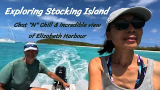 Exploring Stocking Island/ George Town, Great Exuma. Elizabeth Harbour.   Sailing Mirtillo EP17