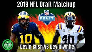 Devin Bush vs Devin White Matchup | 2019 NFL Draft Debate | CPGM