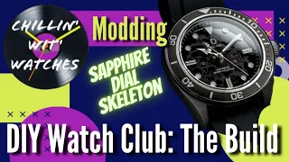 Building the DIY Watch Club Sapphire Dial Skeletonized Movement Diver!