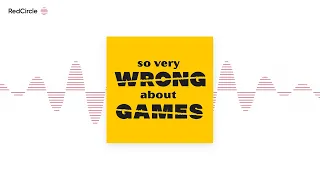So Very Wrong About Games - #308: Favourite Mechanisms