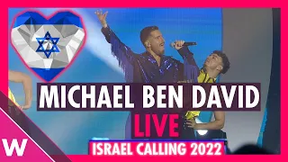 Michael Ben David "I.M" (Israel Eurovision 2022) LIVE @ Israel Calling 2022