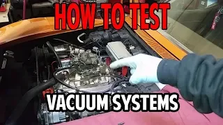 How to test Vacuum operated systems on a C3 Corvette