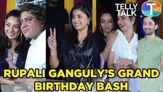 Rupali Ganguly's Birthday Bash UNCUT: Sumbul Touqeer, Shaheer Shailkh, Rajan Shahi, Arjun Bijlani