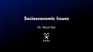 Socioeconomic Issues by Dr. Mical Raz