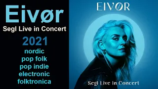 Eivor - Segl Live in Concert (2021)