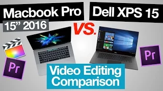 Macbook Pro 2016 vs Dell XPS 15 - Video Editing Comparison (Mac vs PC!)