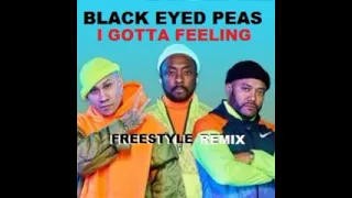 Black  Eyed Peas - I Gotta Feeling FREESTYLE MELODY MIX By KARLOS STOS - WS
