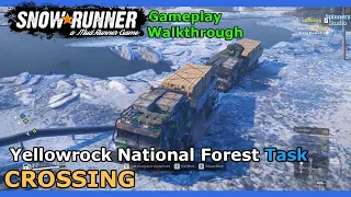 SnowRunner - Crossing | Yellowrock National Forest Task - Maine USA | Phase 6