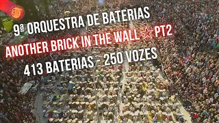 ANOTHER BRICK IN THE WALL PT2 - 9ª Orquestra de Baterias de Florianópolis (2022)