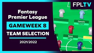 FPL Team Selection | GAMEWEEK 8 | Fantasy Premier League | 21/22