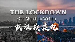 The lockdown: One month in Wuhan