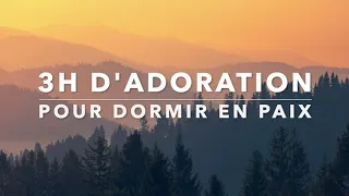 3H d'Adoration pour Dormir en Paix -  Instrumentale au Piano