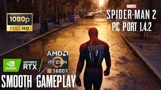 MARVEL SPIDER MAN 2 PC PORT v1.4.2 | SMOOTH GAMEPLAY | RYZEN 5 5600X | RTX 3070 | 1080P