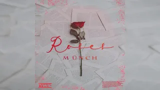 MÜNCH - Roses (Remix)