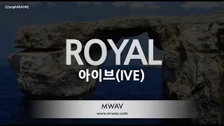 [짱가라오케/노래방] 아이브(IVE)-ROYAL [ZZang KARAOKE]