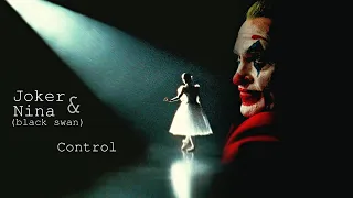 Joker & Nina (black swan) - Control