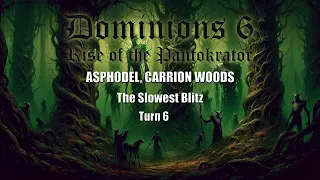 Dominions 6: The Slowest Blitz - Asphodel, Carrion Woods - Turn 6