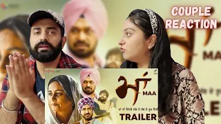 Maa (Official Trailer) - Gippy Grewal | Divya Dutta | New Punjabi Movie 2022 | Couple Reaction Video