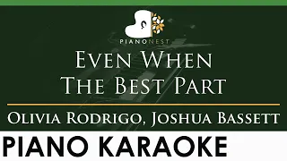 Olivia Rodrigo, Joshua Bassett - Even When The Best Part - LOWER Key (Piano Karaoke Instrumental)