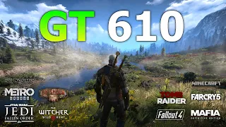 GeForce GT 610 | Tested in 10 Games | 2022