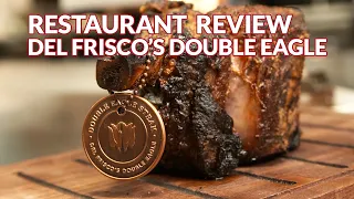 Restaurant Review - Del Frisco's Double Eagle Steakhouse