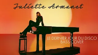 Le dernier jour du disco - Juliette Armanet - Bass cover avec tabs