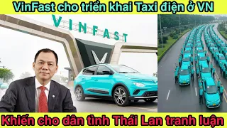 VinFast tung ra hệ thống Taxi Điện tại VN, Khiến cho CĐM Thái Lan Phải Tranh Luận.