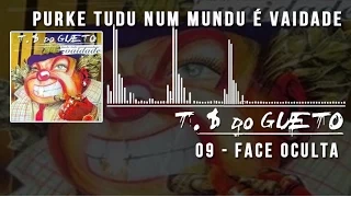 09 Face Oculta Trilha Sonora do Gueto