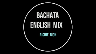 BACHATA ENGLISH MIX