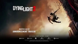 Dying Light 2  - (E3 2018) Gameplay World Premiere for 2019