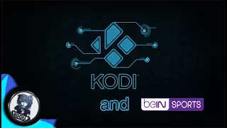 تحميل برنامج "Kodi" الأقوى لمشاهدة كل القنوات + قنوات beIn Sports مجانا | شرح تفصيلي