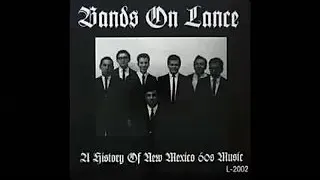 Various ‎– Bands On Lance (A History Of New Mexico 60's Music) Garage Rock R&B Bands Compilation LP