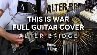 Alter Bridge - This Is War Guitar Cover (TABS IN DESCRIPTION)