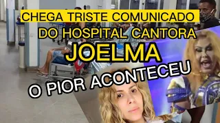 O PIOR ACONTECEU DIRETAMENTE DO HOSPITAL FAMOSA CANTORA JOELMA INFELIZMENTE TEVE PIORA