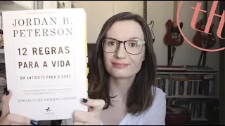 12 Regras para a Vida - Um antídoto para o caos (Jordan Peterson) | Tatiana Feltrin