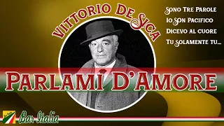 Vittorio De Sica - Parlami d'amore | Italian Songs