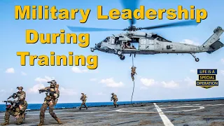 Military Leadership During Special Operations & Military Training