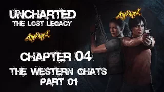 UNCHARTED THE LOST LEGACY CHAPTER 4 PART 1 GAMEPLAY WALKTHROUGH | THE WESTERN GHATS | NO COMMENTARY